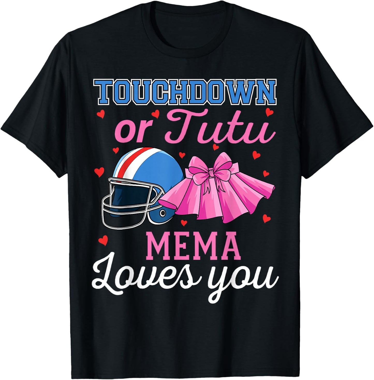 Touchdown or Tutu Mema Loves You Football Gender Reveal Baby T-Shirt - T-Shirt | Black