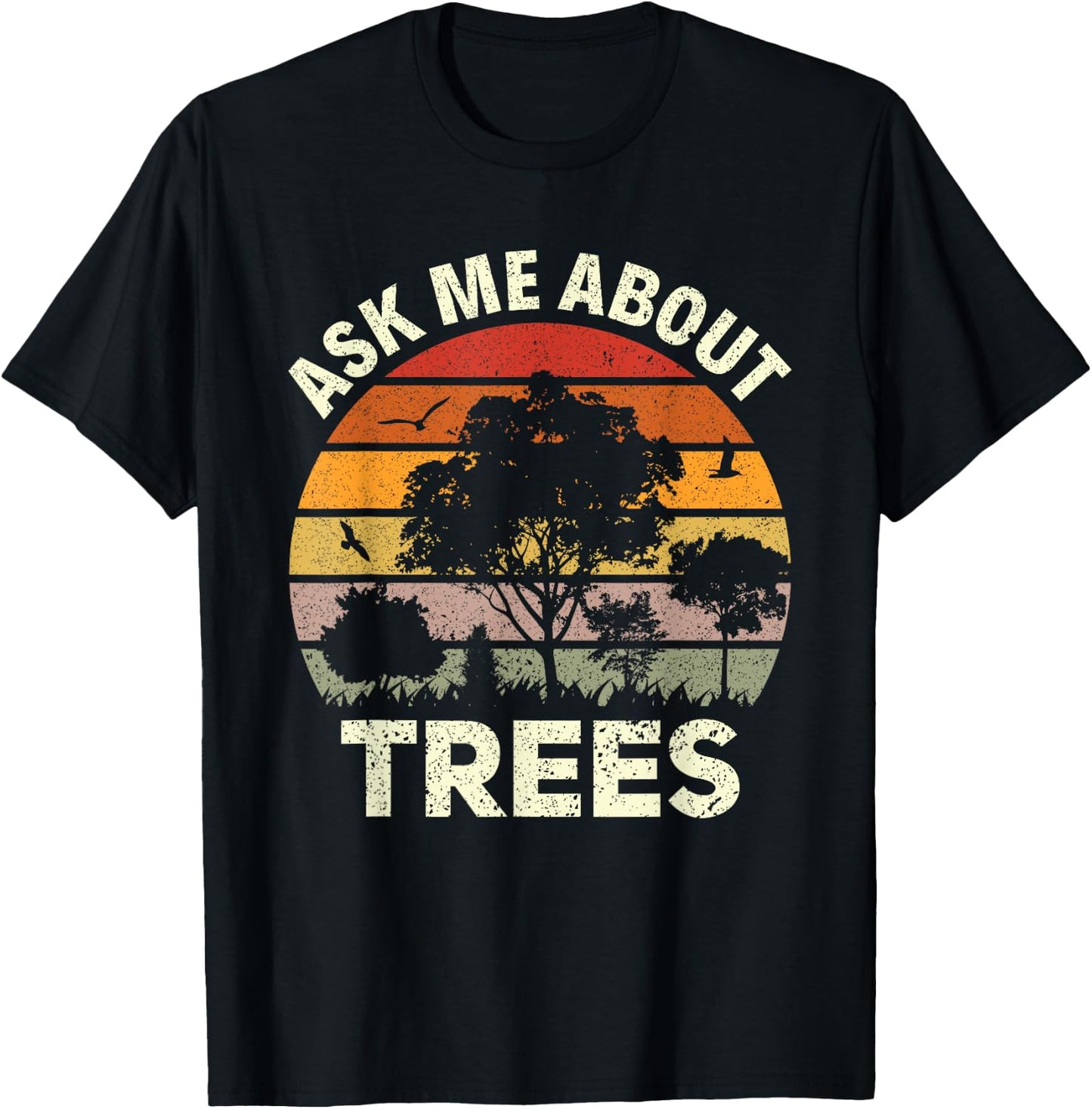 Tree Climbing Ask Me About Trees, Retro Vintage Arborist T-Shirt - T-Shirt | Black