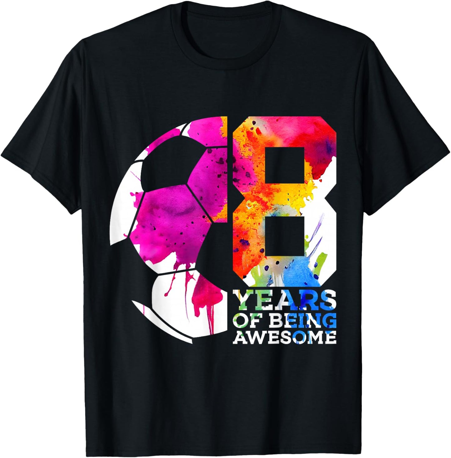 8 Years of Being Awesome Soccer 8TH Birthday T-Shirt - T-Shirt | Black
