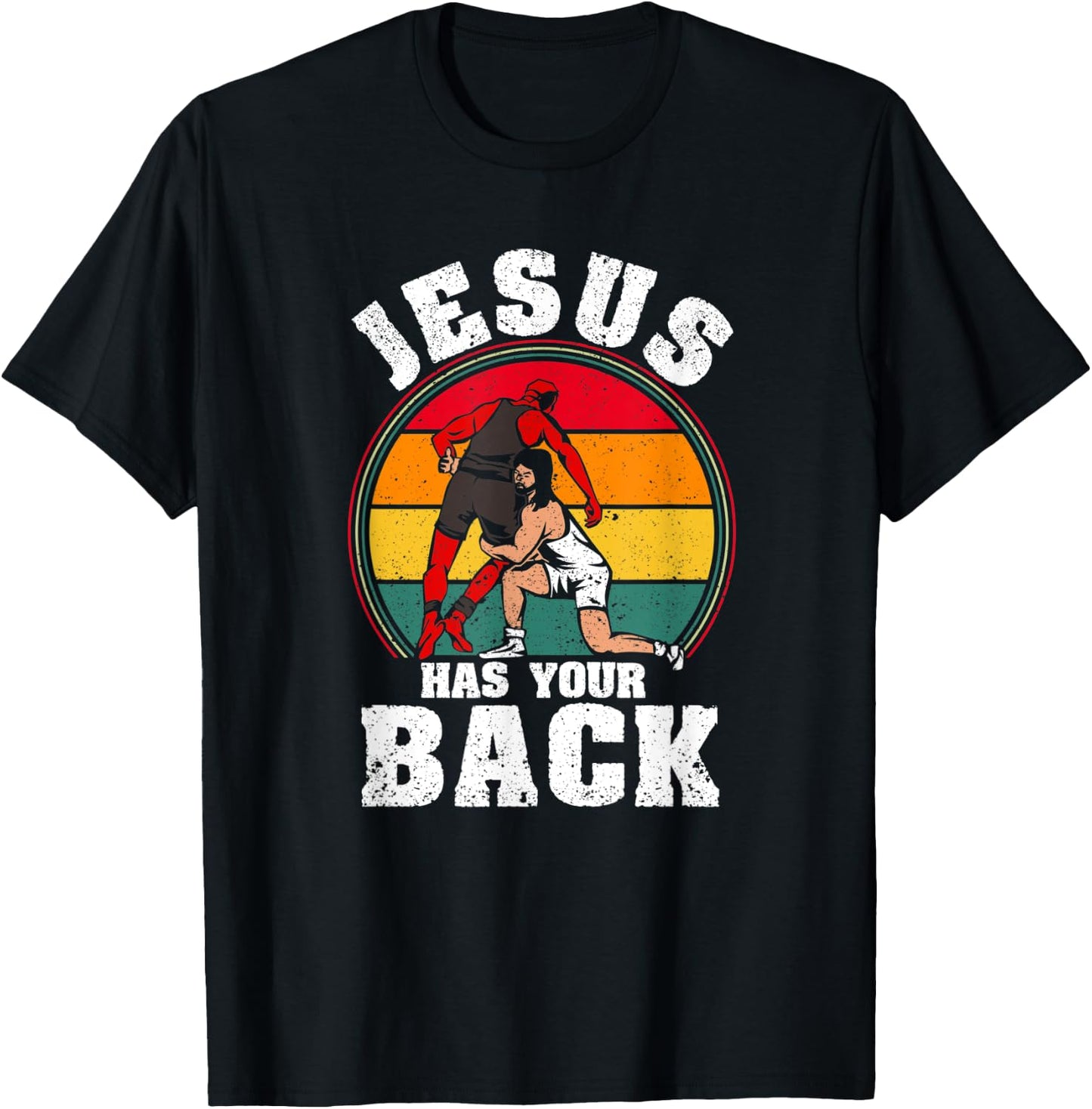Jesus Has Your Back Christian Wrestler Religious Wrestling T-Shirt - T-Shirt | Black