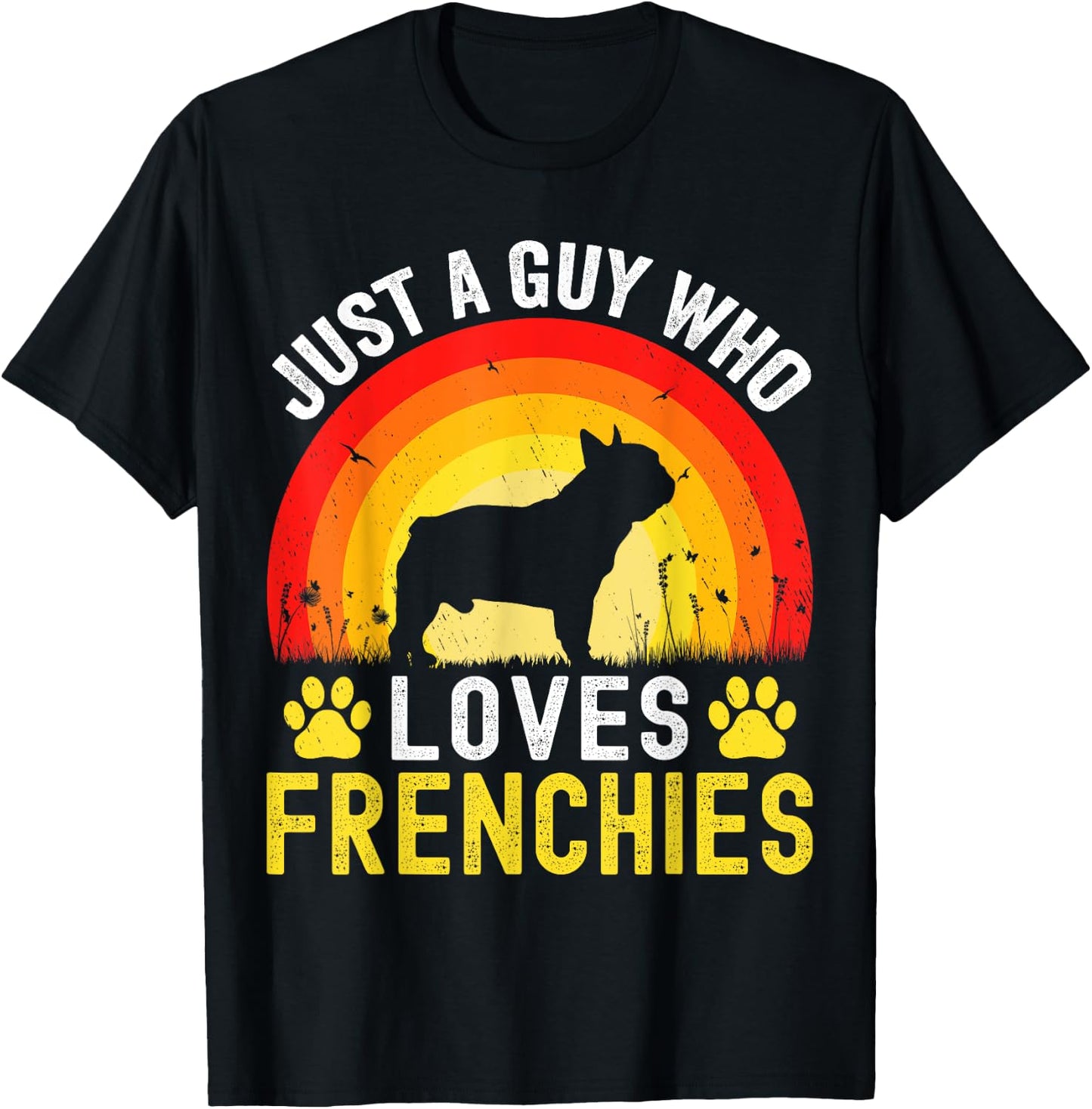 Just A Guy Who Loves Frenchies Retro Vintage Frenchie Dog T-Shirt - T-Shirt | Black