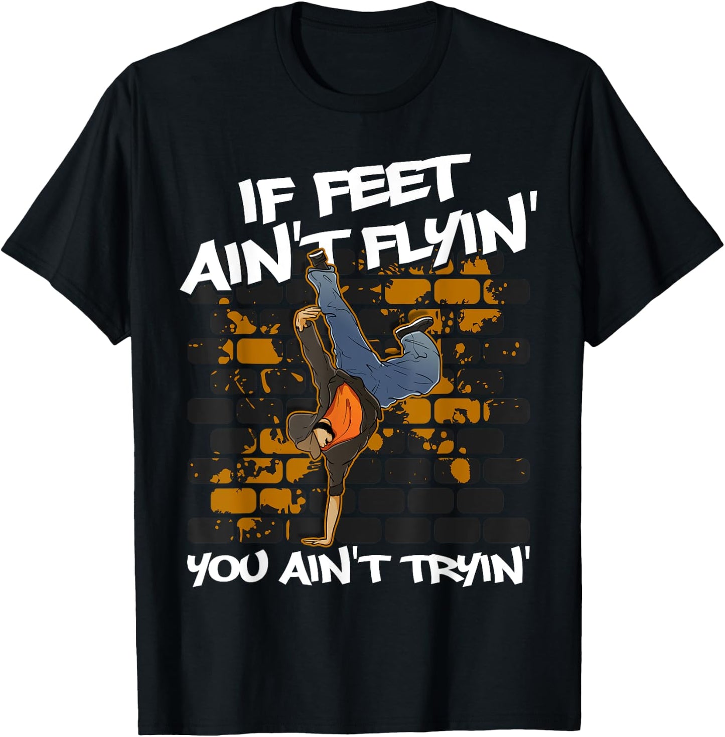 Breakdancing B-Boy Hip-Hop Dance Break Dancers Breakdance T-Shirt - T-Shirt | Black