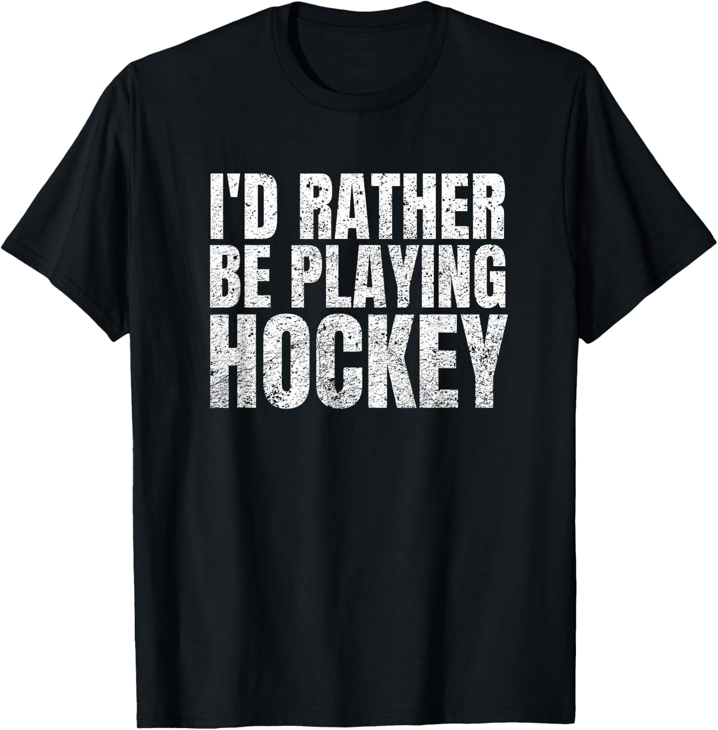 I'd Rather Be Playing Hockey Funny Player and Coach T-Shirt - T-Shirt | Black