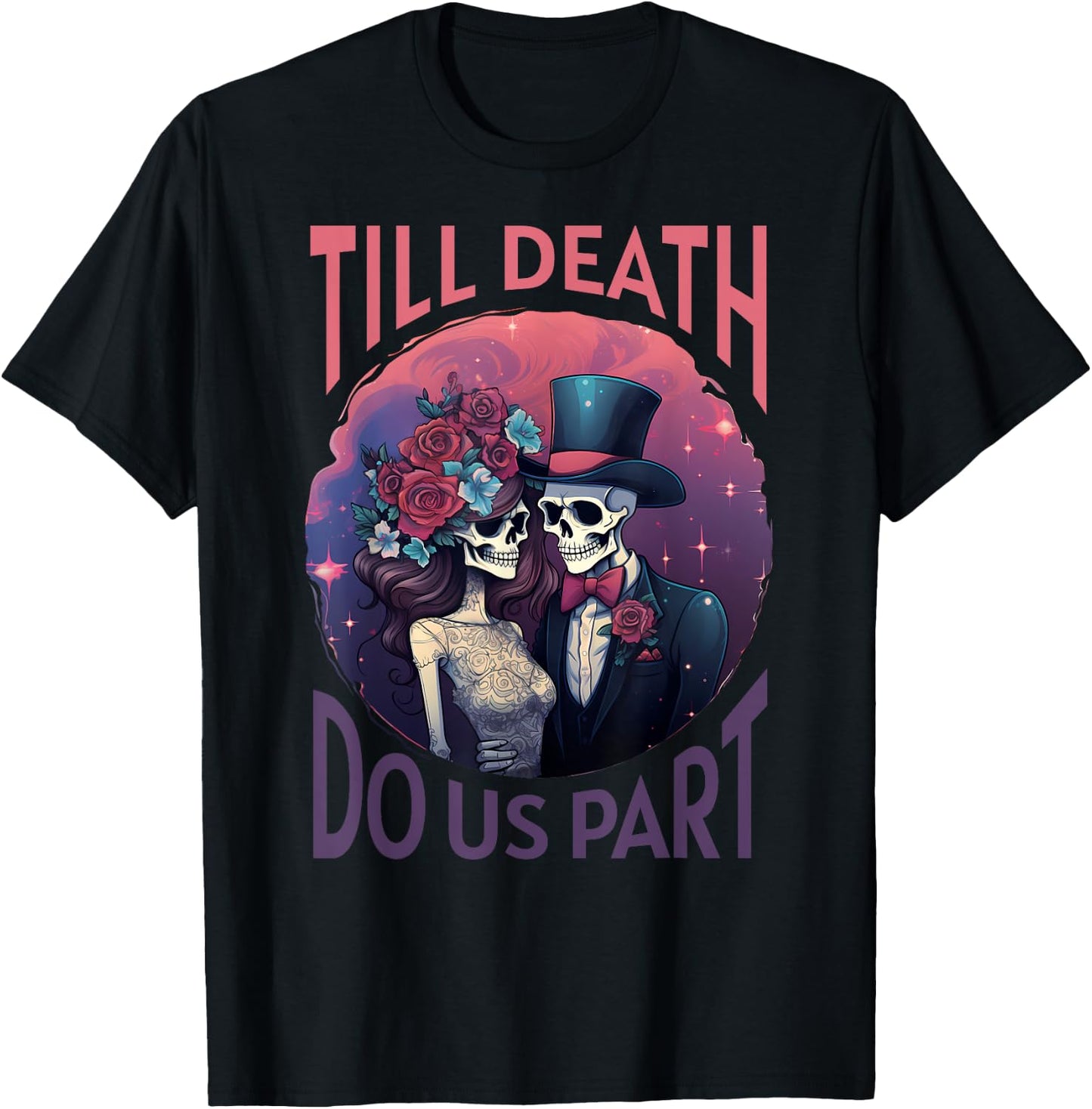 Skeleton Couple Wedding Till Death Do Us Part Halloween T-Shirt - T-Shirt | Black