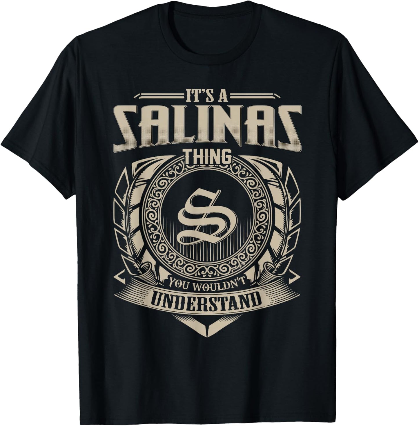It's A SALINAS Thing You Wouldn't Understand Name Vintage T-Shirt - T-Shirt | Black