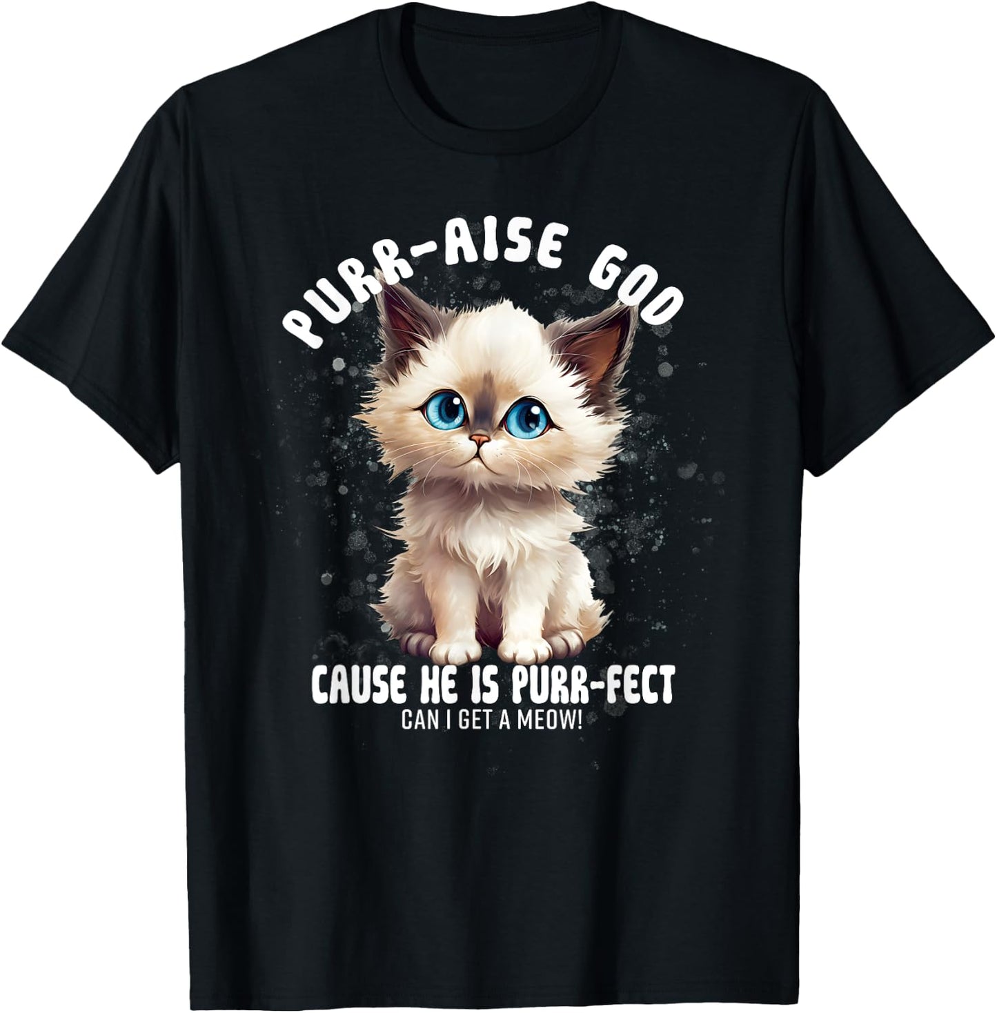 Purr-aise God He is Purr-fect Ragdall Cat Women T-Shirt - T-Shirt | Black