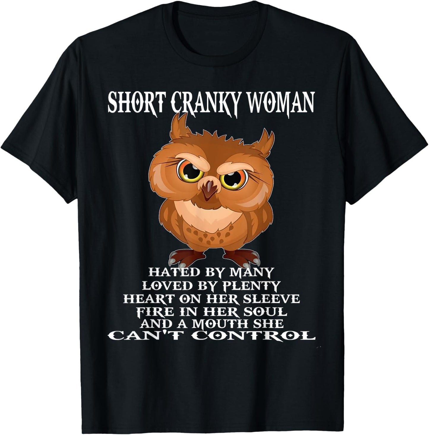 Owl Short Cranky Woman Hated By Many T-Shirt - T-Shirt | Black