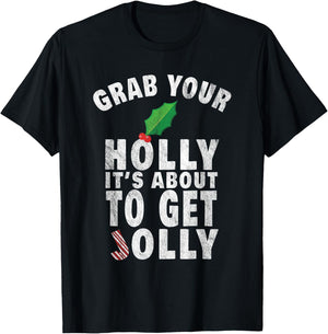Grab Your Holly It's About to Get Jolly Vintage Xmas Shirt T-Shirt - T-Shirt | Black