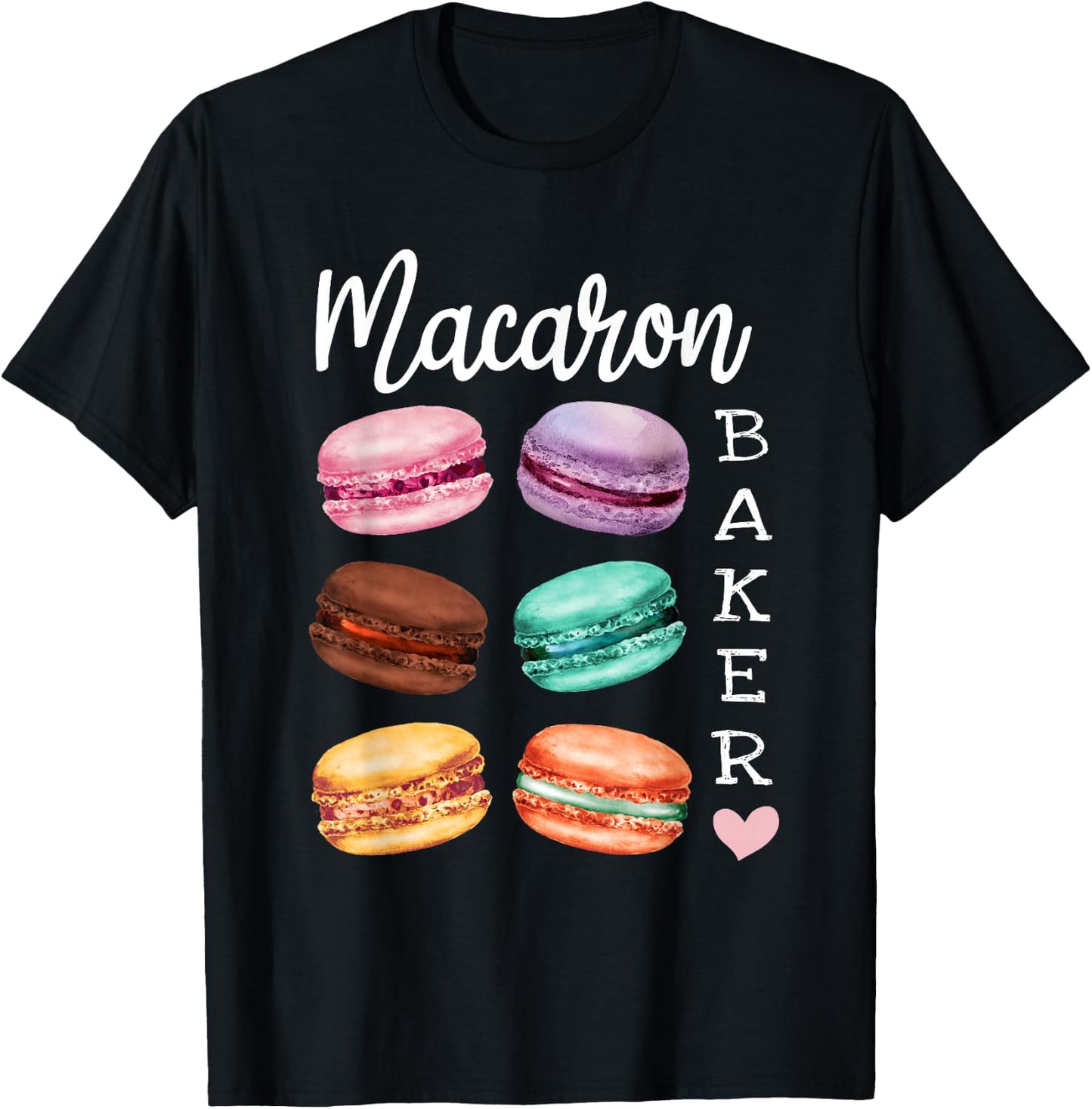 Macaron Baker a French Candy Dessert Lover as Macaron T-Shirt - T-Shirt | Black