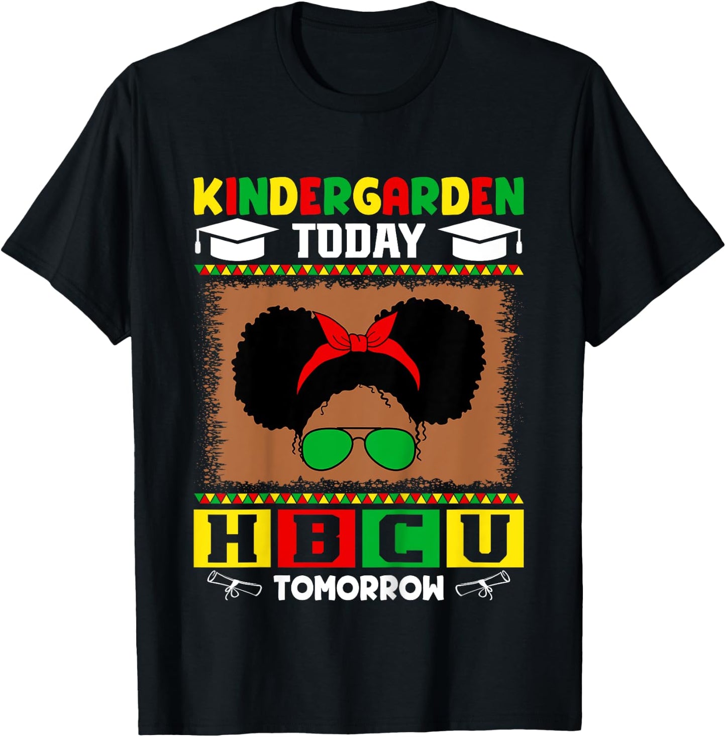 Kids Kindergarten Today HBCU Tomorrow Future HBCU Grad Kids T-Shirt - T-Shirt | Black