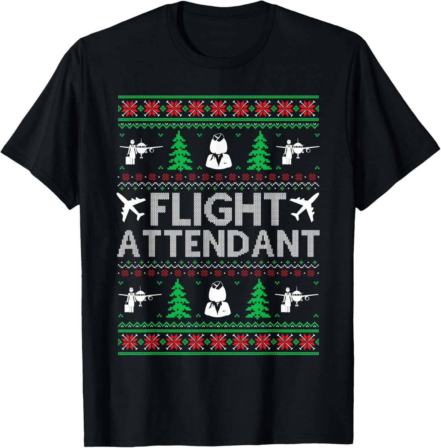 Ugly Christmas Sweaters Matching Flight Attendant Holiday T-Shirt - T-Shirt | Black