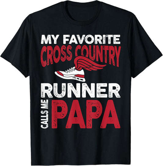 My Favorite Cross Country Runner Calls Me Papa Family T-Shirt - T-Shirt | Black