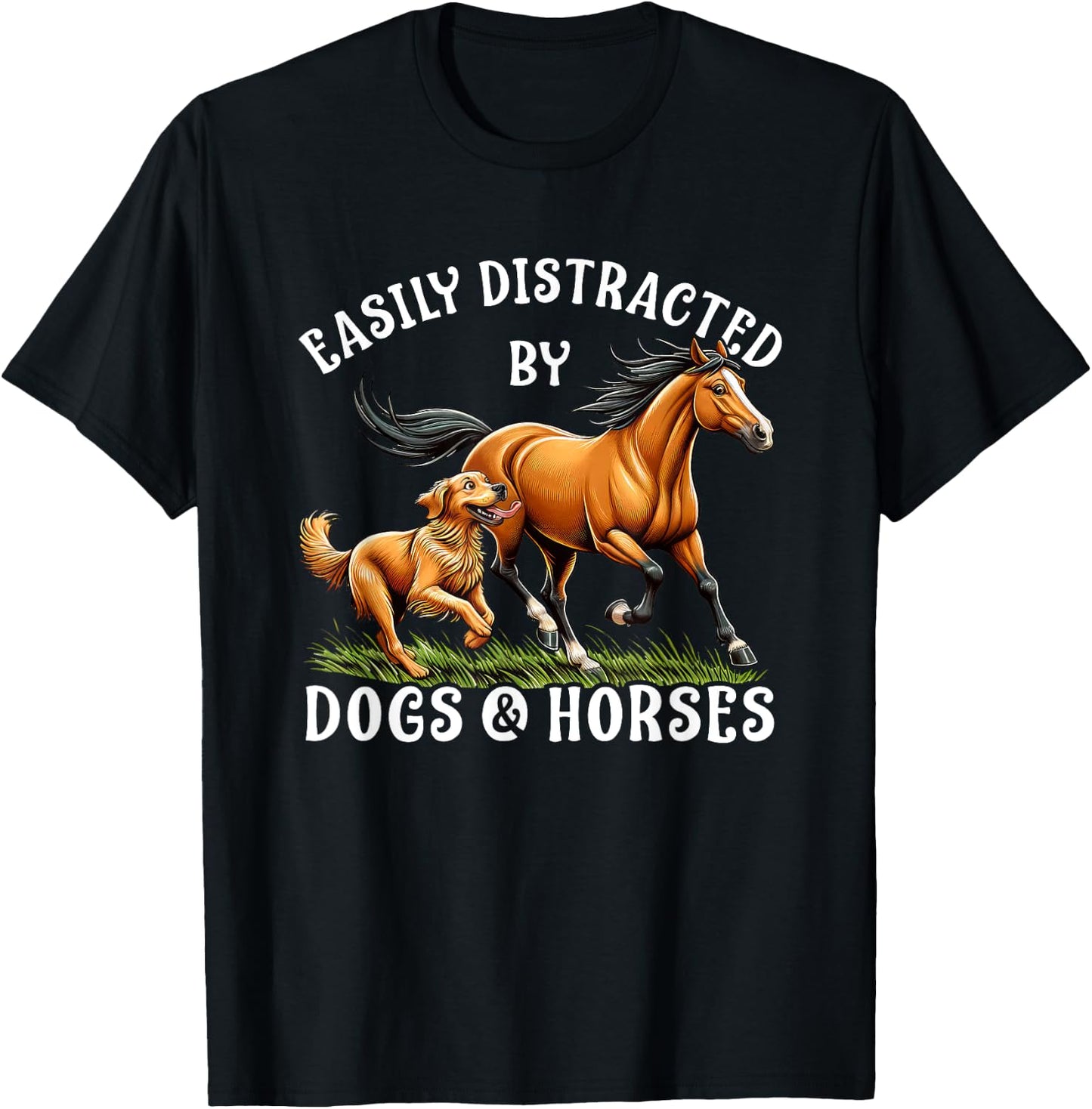 Easily Distracted By Horses and Dogs Women Girls Equestrian T-Shirt - T-Shirt | Black