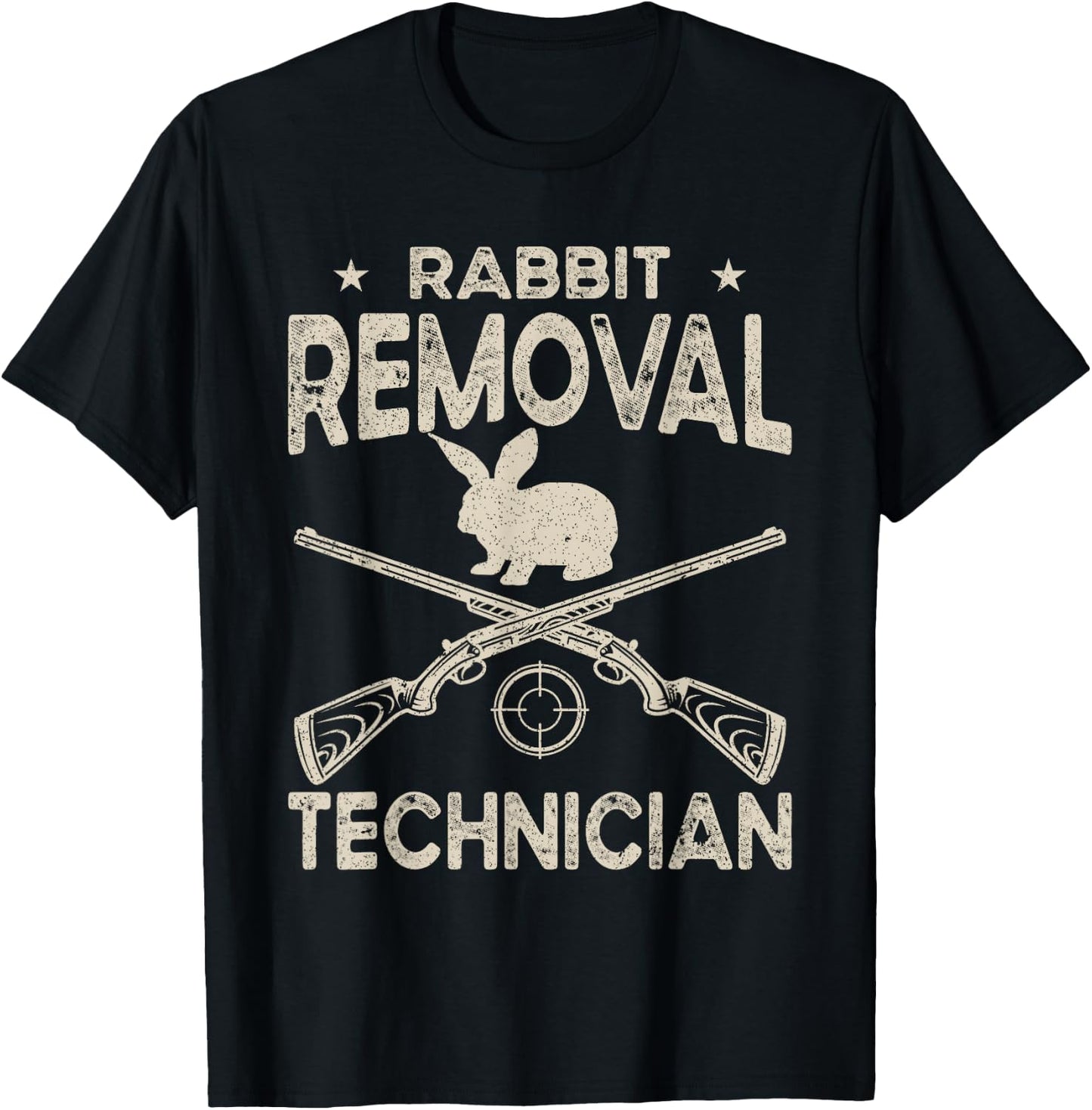 Funny Rabbit Hunting Rabbit Hunter Rabbit Removal Technician T-Shirt - T-Shirt | Black