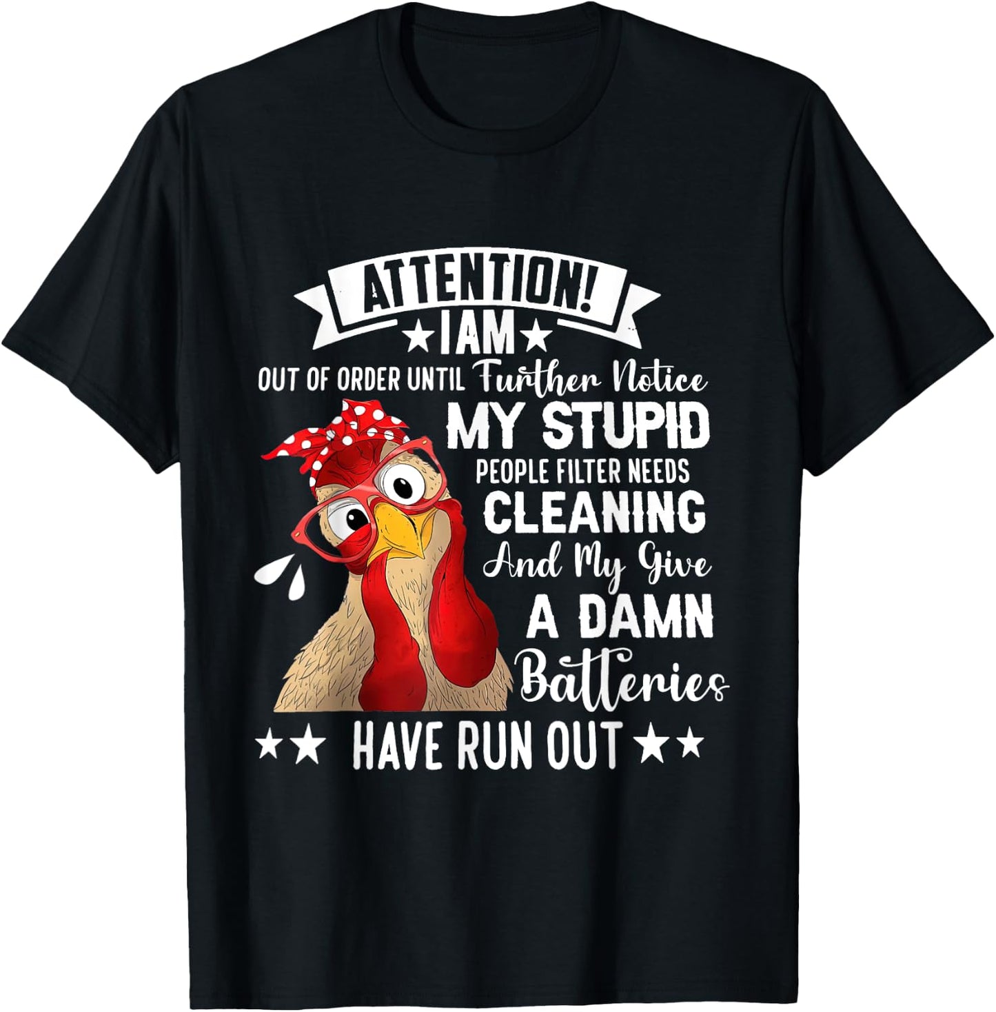 Chicken Attention I Am Out Of Order Until Further Notice T-Shirt - T-Shirt | Black