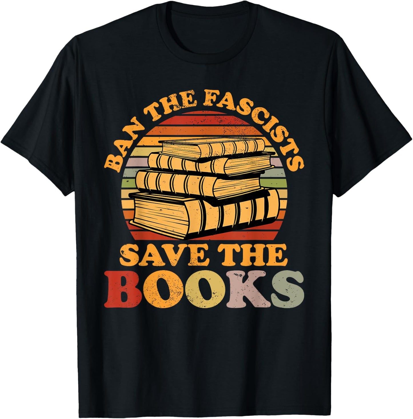 Ban The Fascists Save The Books Funny Book Lover Worm Nerd T-Shirt - T-Shirt | Black