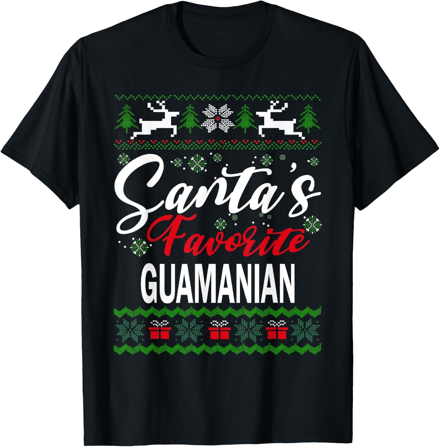 Santas Favorite Guamanian Guam Christmas Ugly Sweater Xmas T-Shirt - T-Shirt | Black