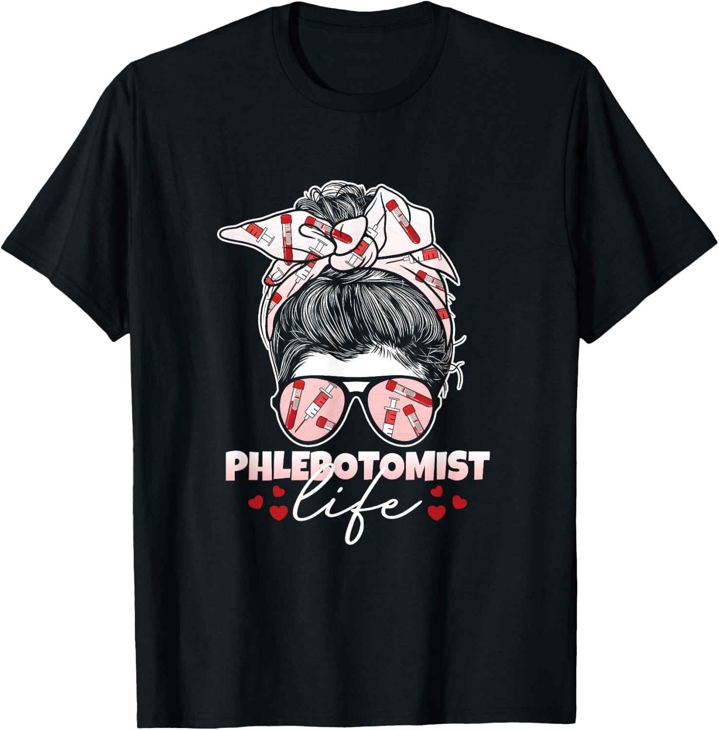 Phlebotomist Life Messy Bun Women Nurse Phlebotomy T-Shirt - T-Shirt | Black
