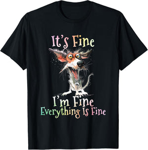 It's Fine I'm Fine Everything Is Fine Colorful Dog T-Shirt - T-Shirt | Black