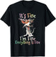 It's Fine I'm Fine Everything Is Fine Colorful Dog T-Shirt - T-Shirt | Black