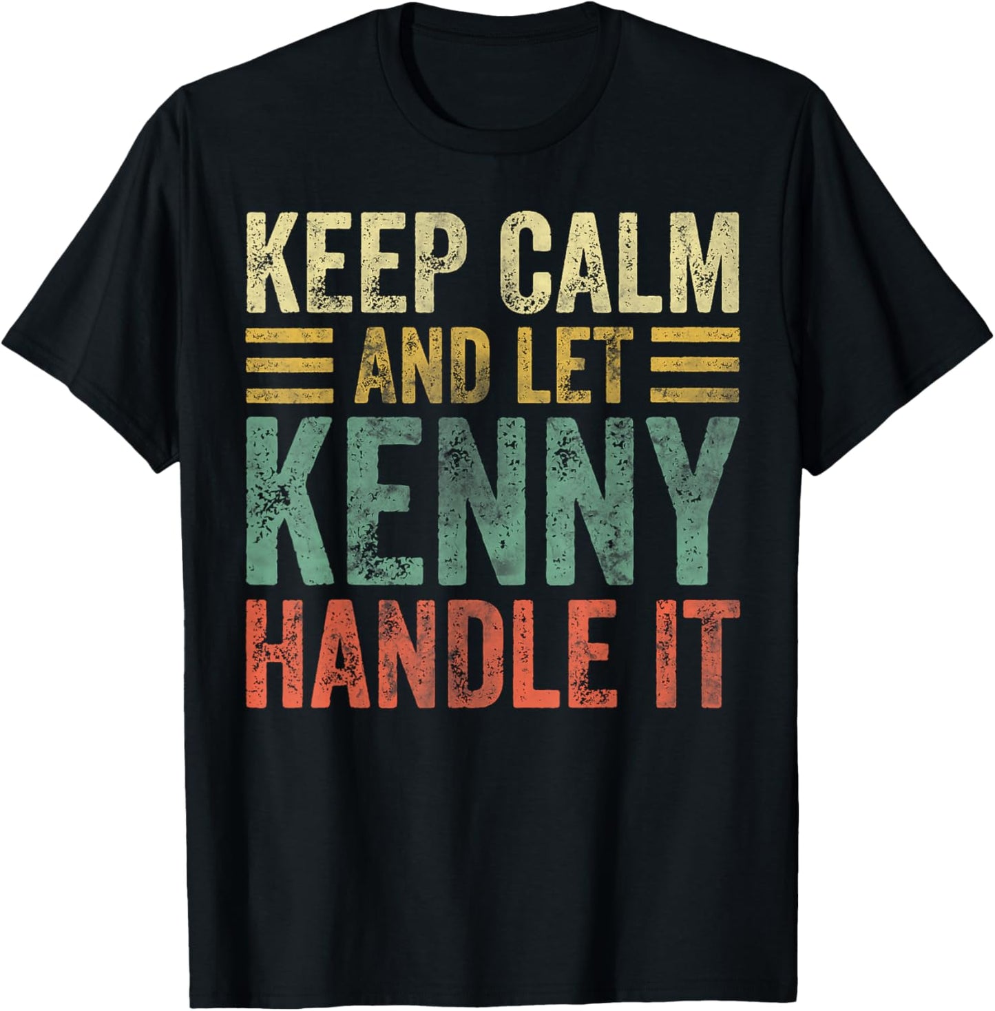 Personalized Name Shirt Keep Calm And Let Kenny Handle it T-Shirt - T-Shirt | Black