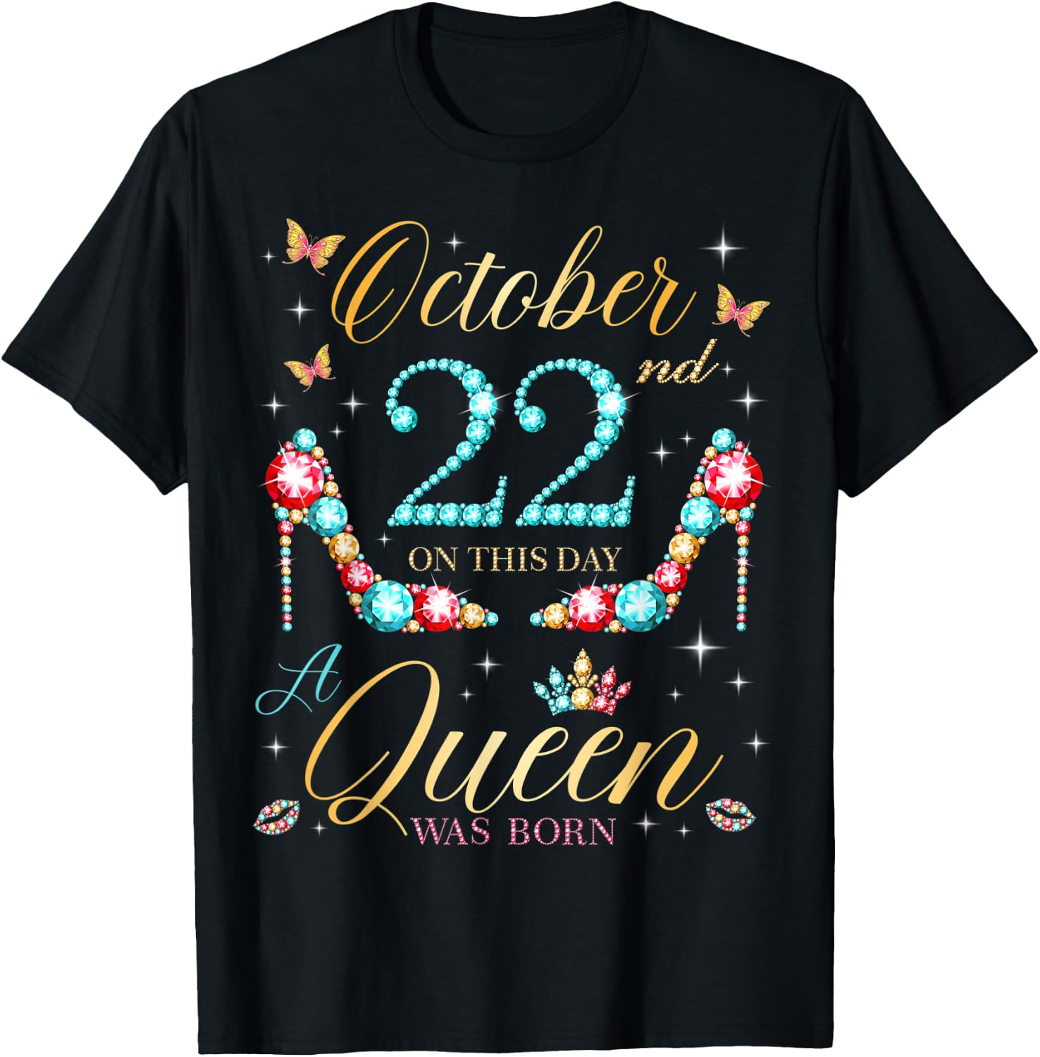 On October 22nd A Queen Was Born on October 22 Birthday T-Shirt - T-Shirt | Black
