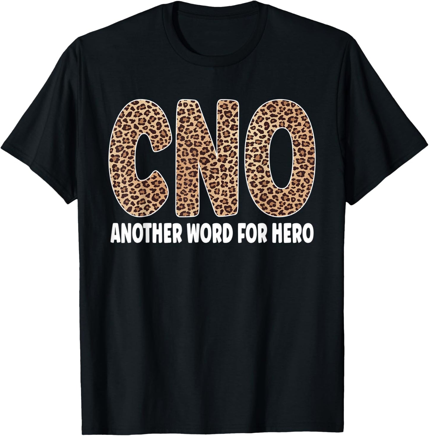 CNO Leopard Nurse Life Chief Nursing Officer T-Shirt - T-Shirt | Black
