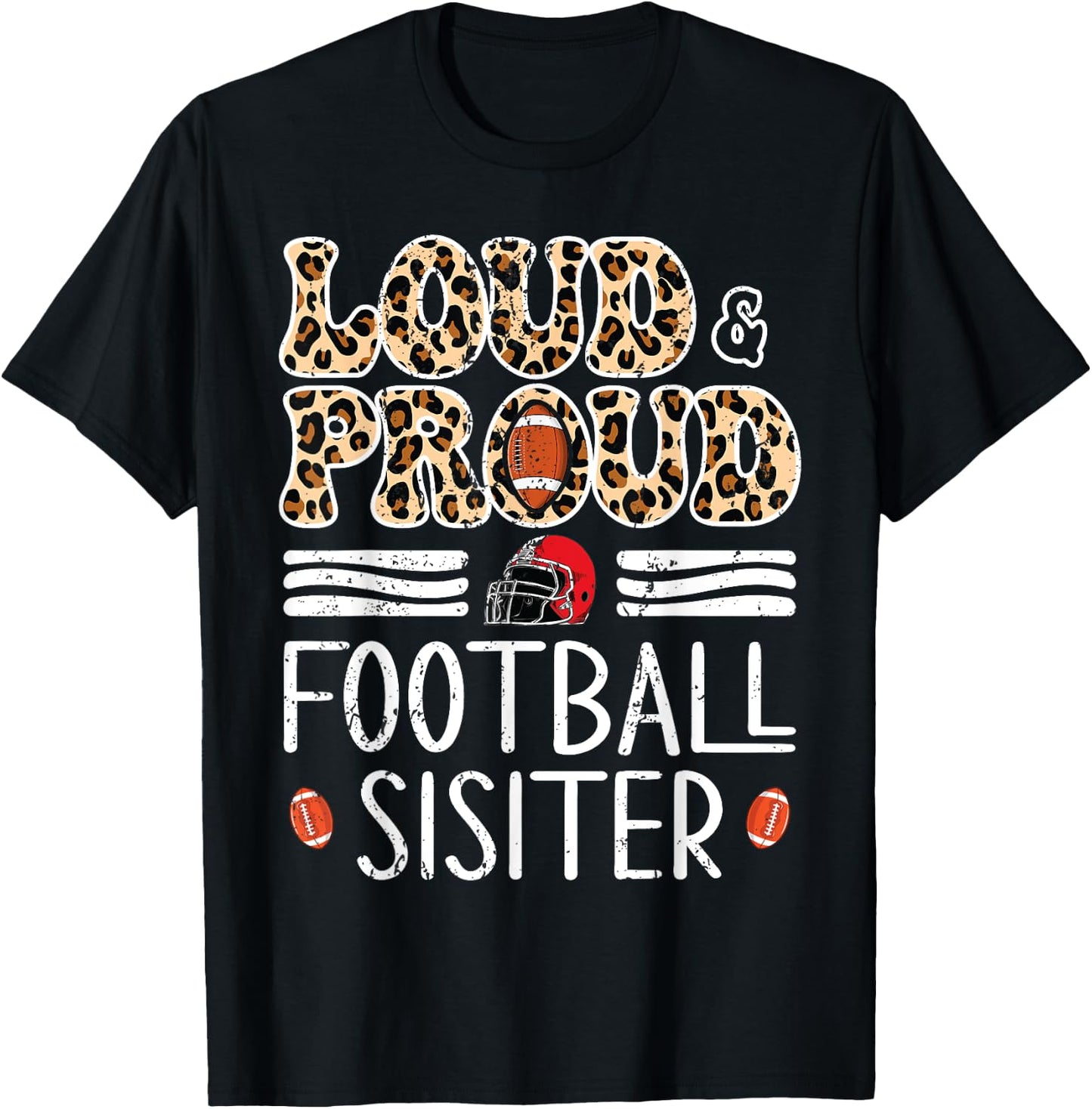 Leopard Loud & Proud American Football Girl Sister Family T-Shirt - T-Shirt | Black