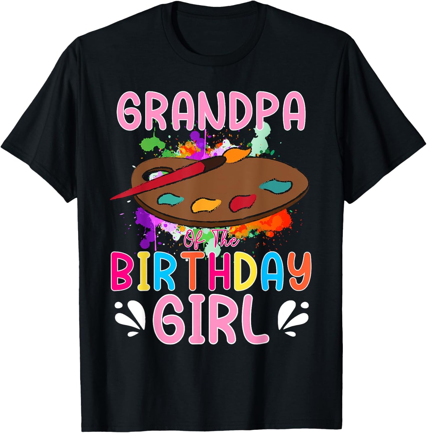 Grandpa of The Birthday Girl Kids Painting Art Paint Family T-Shirt - T-Shirt | Black