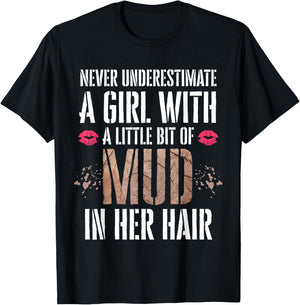 Mud Run Running Team Muddy Hair Never Underestimate A Girl T-Shirt - T-Shirt | Black