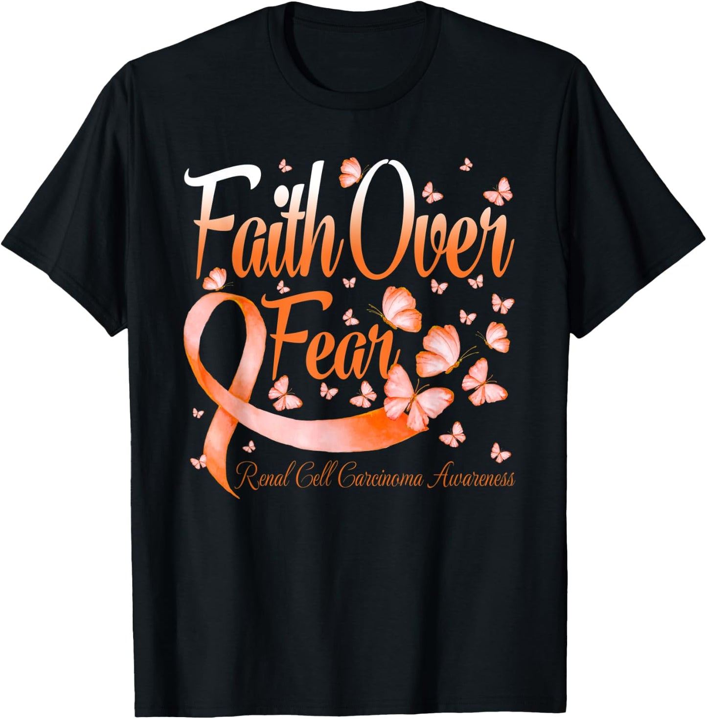 Faith Over Fear Renal Cell Carcinoma Awareness Butterfly T-Shirt - T-Shirt | Black