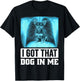 I Got that Dog in Me Funny Chihuahua Dog Meme Women Kids T-Shirt - T-Shirt | Black