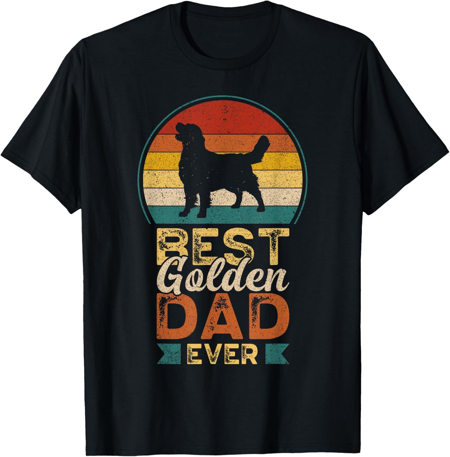 Best Golden Dad Ever, Father's Day, Golden Retriever Daddy T-Shirt - T-Shirt | Black