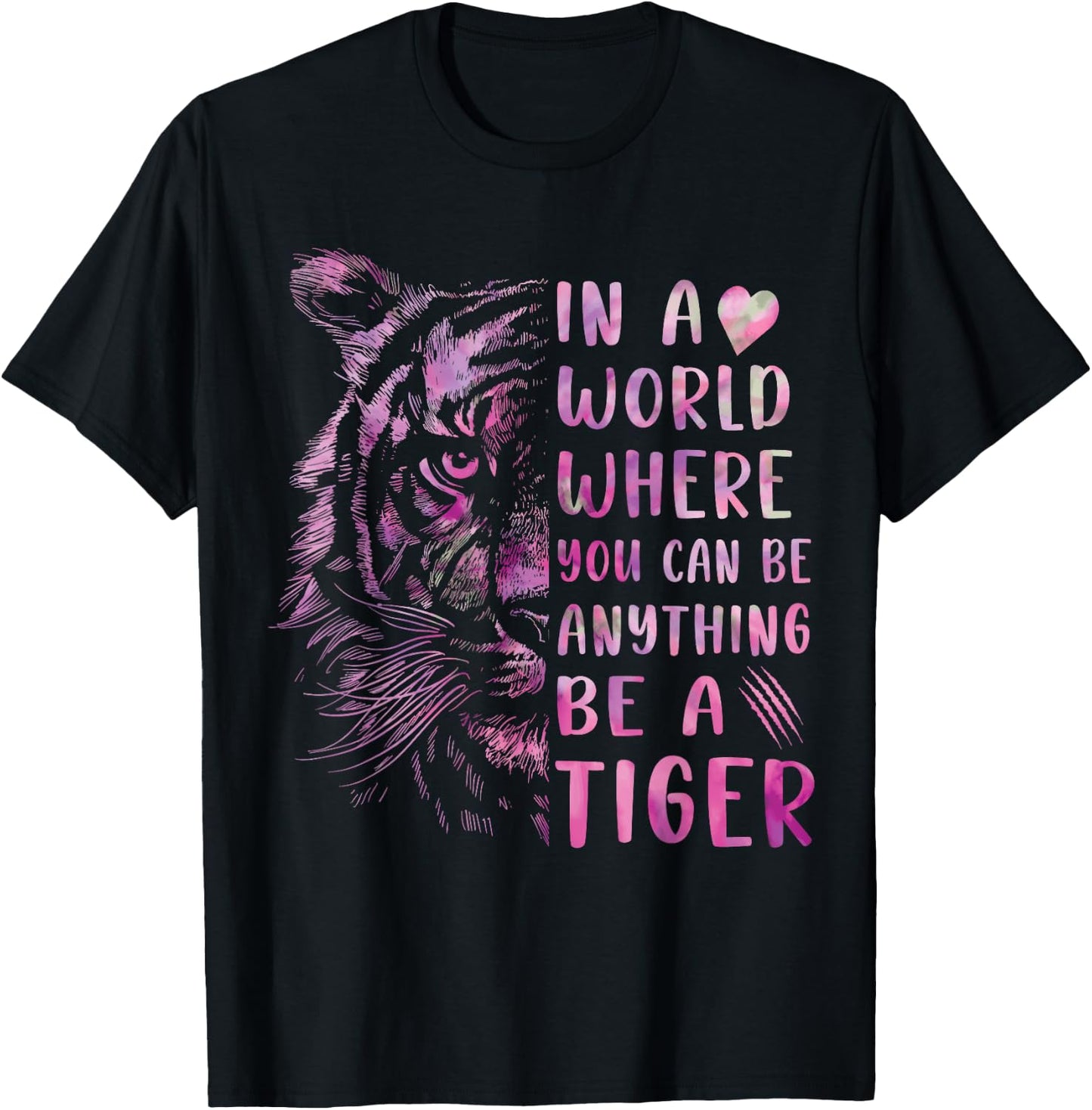 In A World Where You Can Be Anything Be Tiger,Powerful Women T-Shirt - T-Shirt | Black