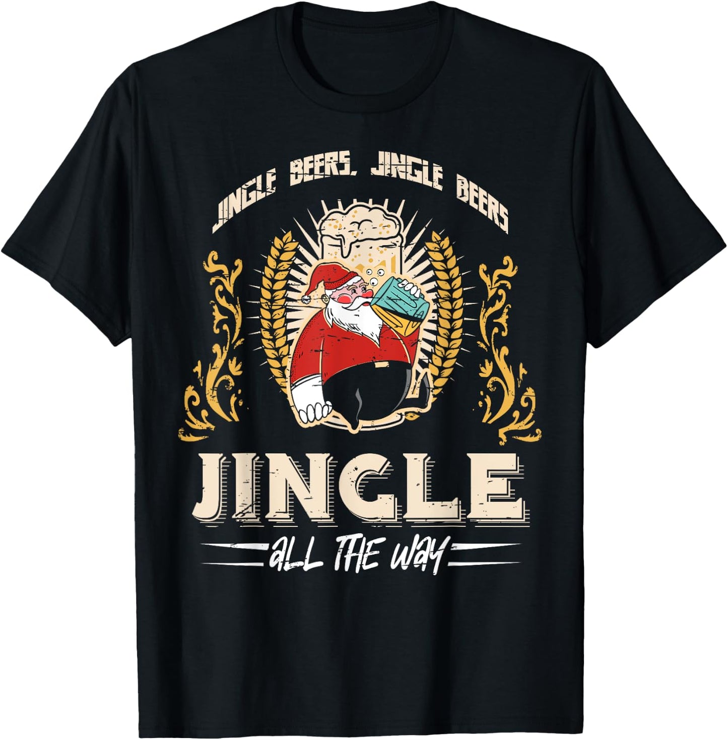 Jingle Beers Jingle All The Way Christmas Alcohol T-Shirt - T-Shirt | Black