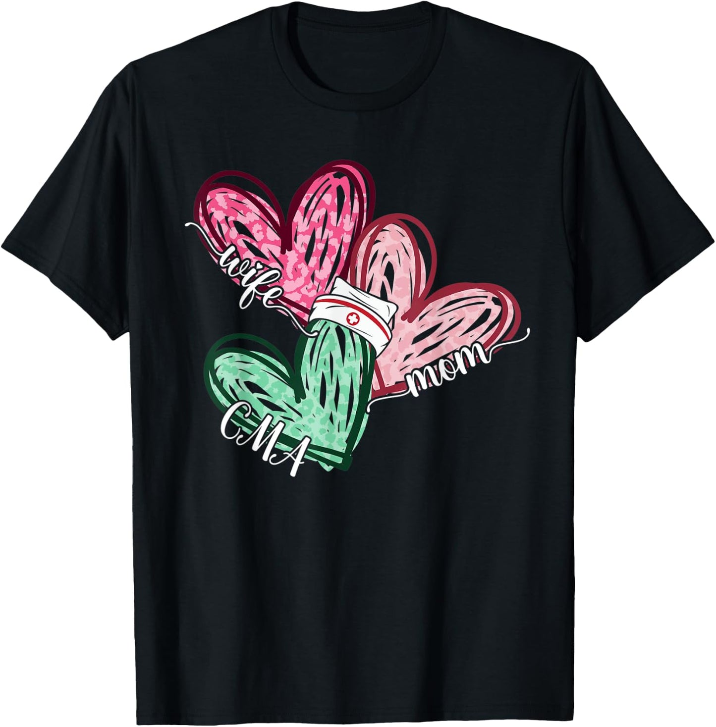Wife Mom CMA Nurse Nursing Leopard Hearts Funny Mothers Day T-Shirt - T-Shirt | Black