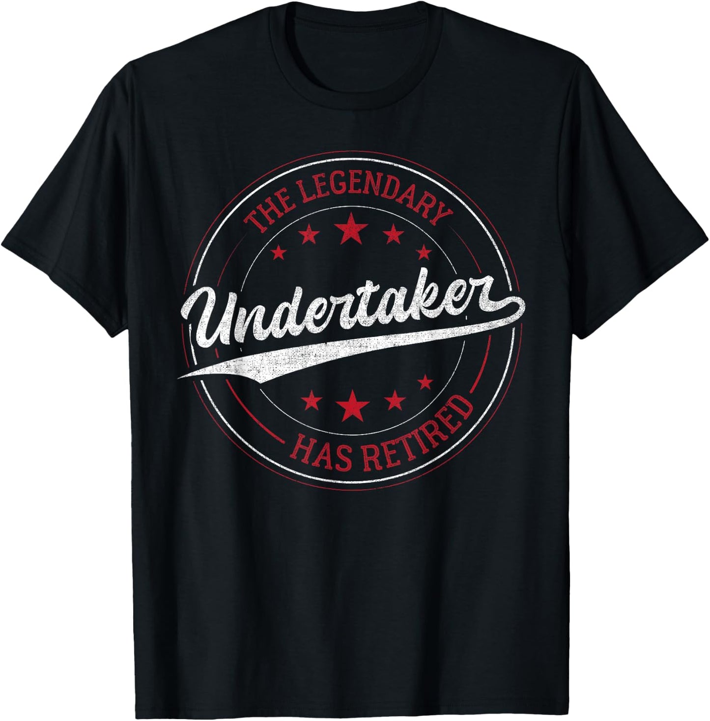The Legendary Undertaker in Retirement T-Shirt - T-Shirt | Black