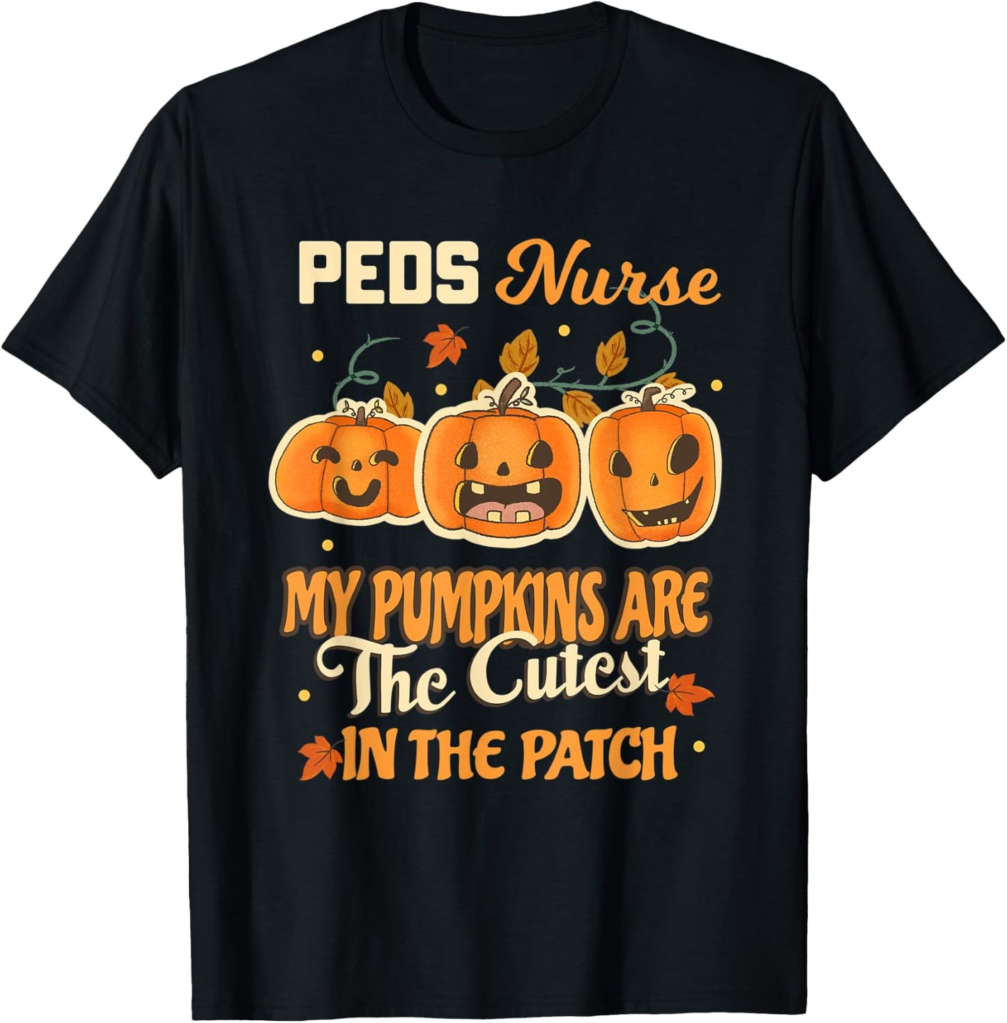 PEDS Nurse Cute Pumpkins Funny Pediatric Nurses Halloween T-Shirt - T-Shirt | Black