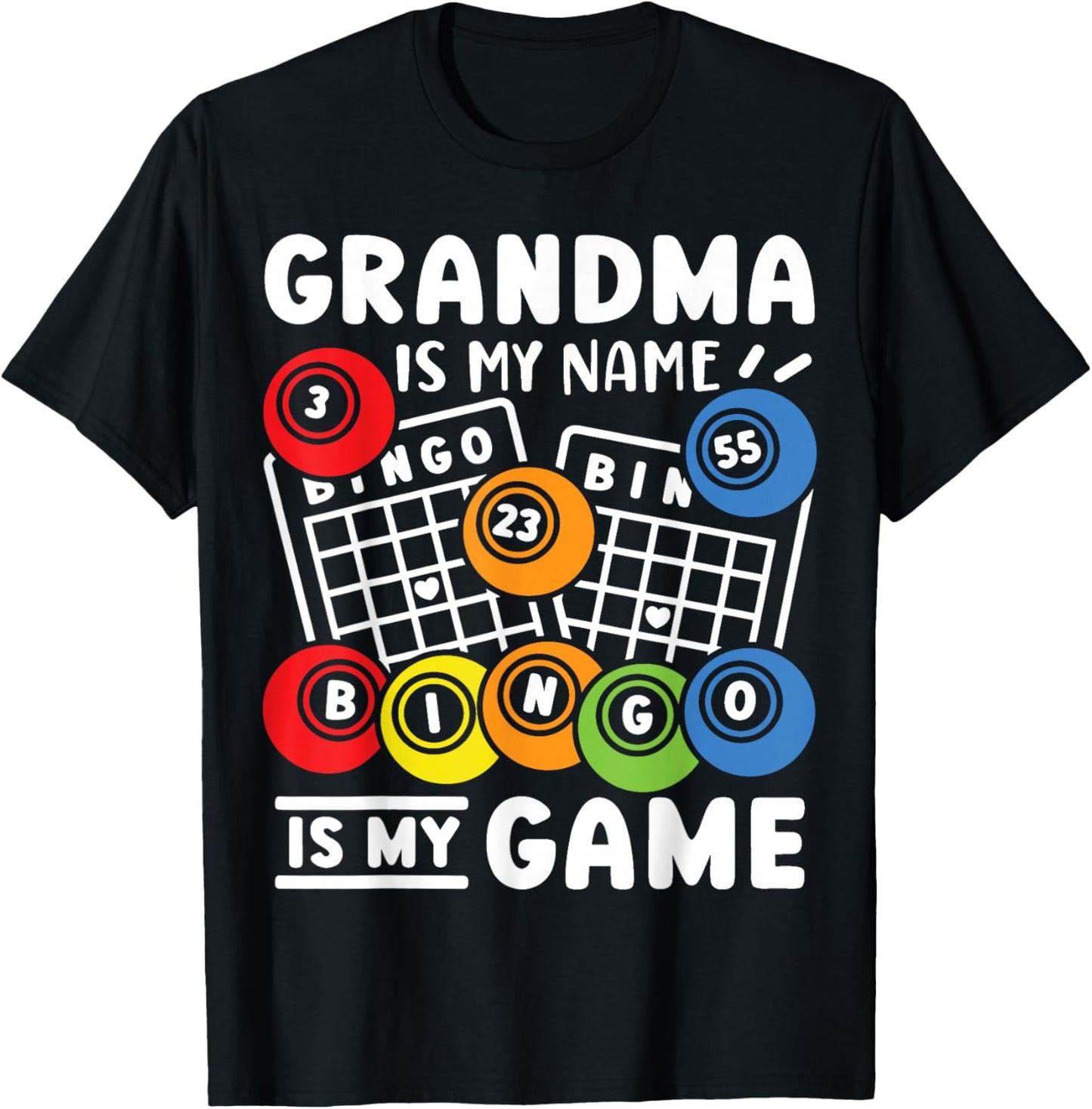 Bingo Grandma Is My Name And Bingo Is My Game T-Shirt - T-Shirt | Black