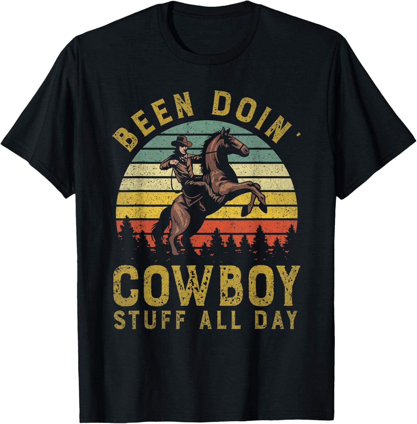Been Doing Cowboy Stuff All Day Western Cowboy Country Lover T-Shirt - T-Shirt | Black