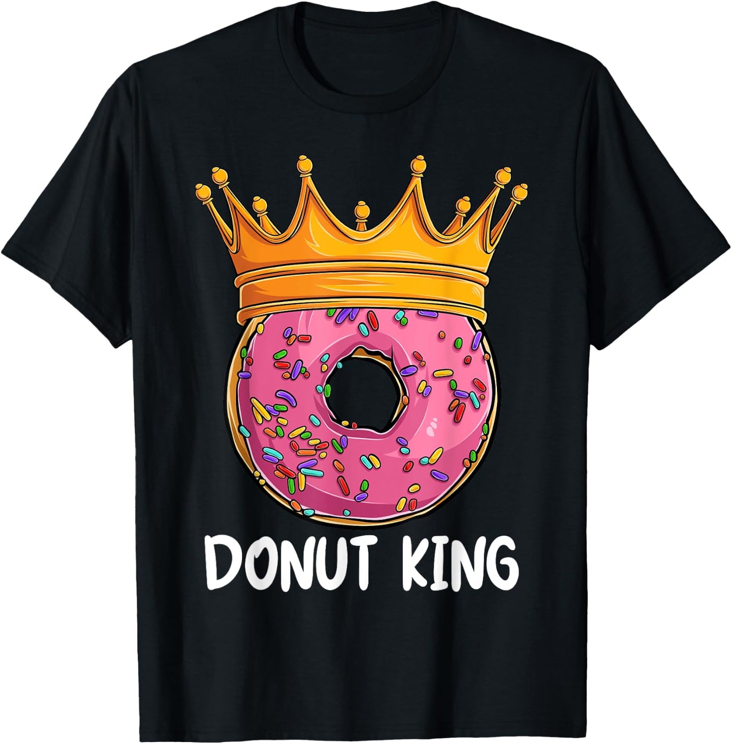Donut King Doughnut Funny Donut Crown Sweet Baker T-Shirt - T-Shirt | Black