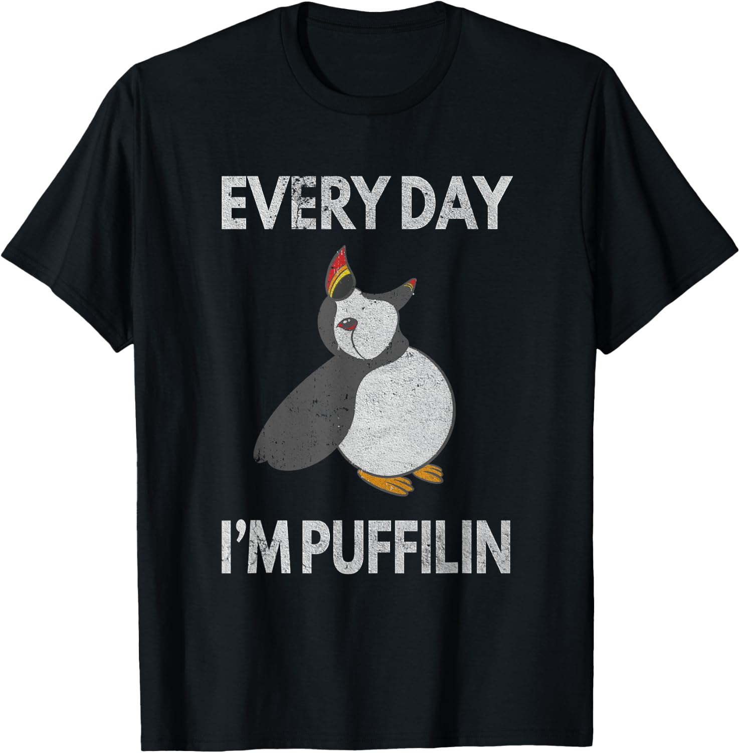 Puffin Pun Every Day I'm Puffilin Funny Seabird Puffins T-Shirt - T-Shirt | Black