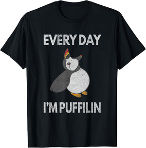 Puffin Pun Every Day I'm Puffilin Funny Seabird Puffins T-Shirt - T-Shirt | Black