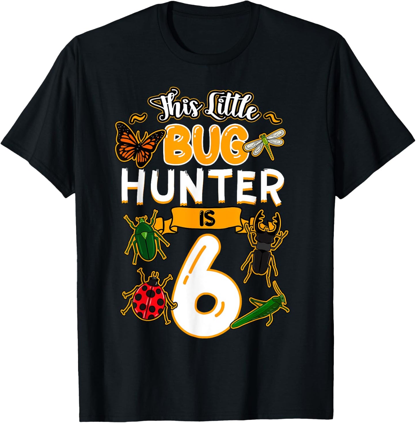 This Little Bug Hunter Is 6 Birthday Insect Bday Party T-Shirt - T-Shirt | Black