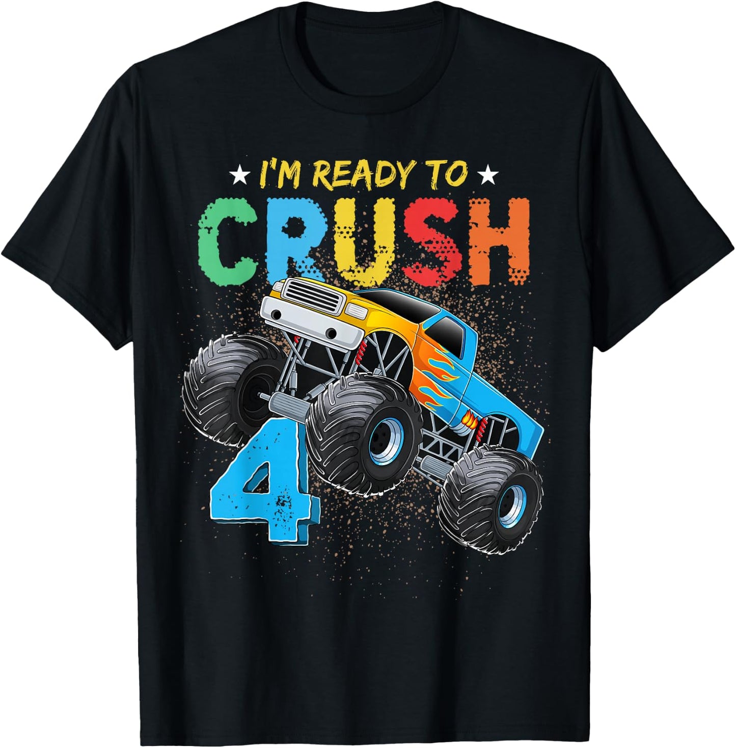 Ready To Crush 4 Monster Truck 4th Birthday Boys Kids T-Shirt - T-Shirt | Black
