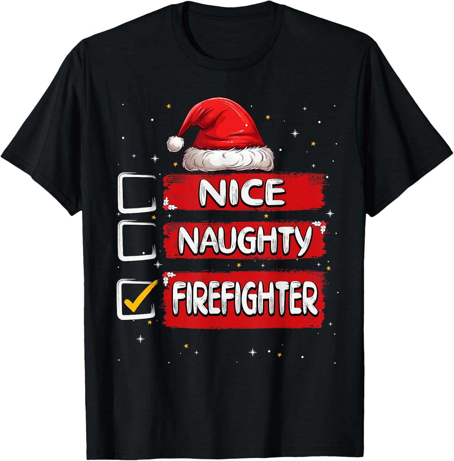 Nice Naughty Firefighter Christmas List Santa Claus T-Shirt - T-Shirt | Black