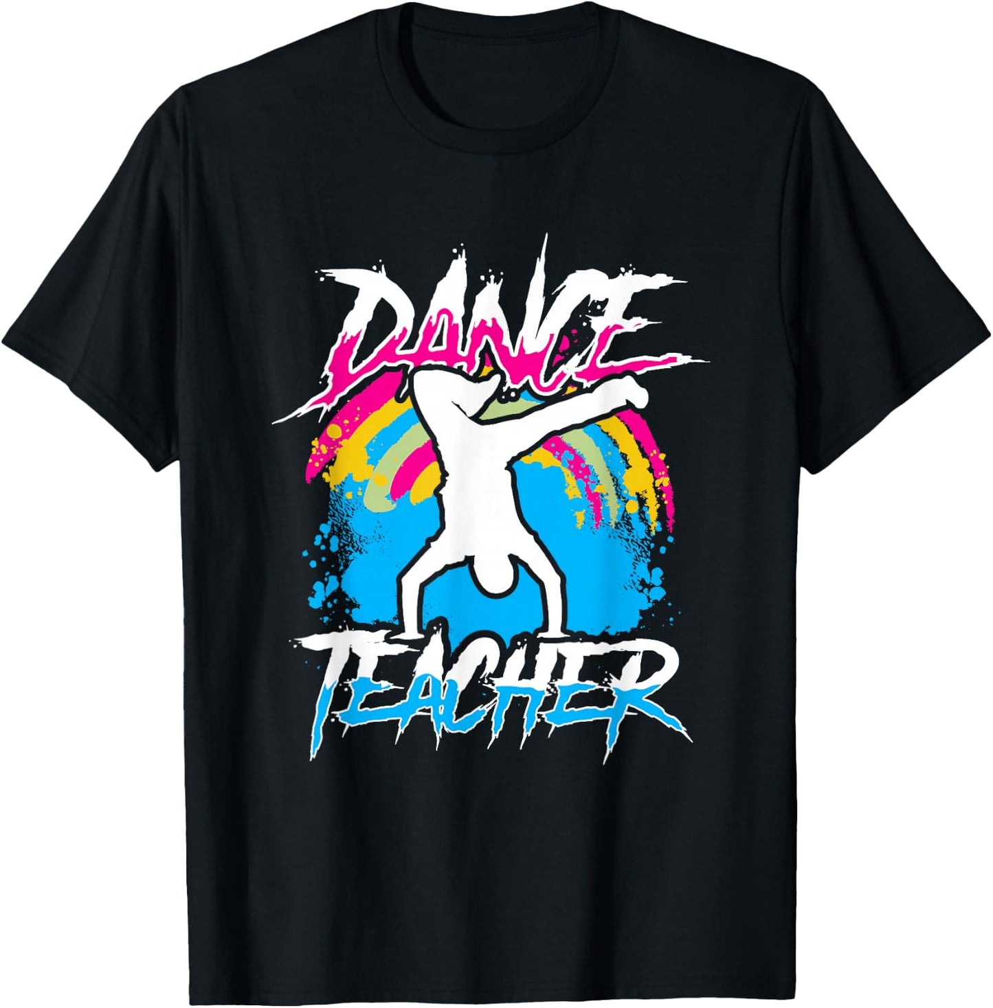 Dance Teacher Class Dancer Teach Dancing T-Shirt - T-Shirt | Black