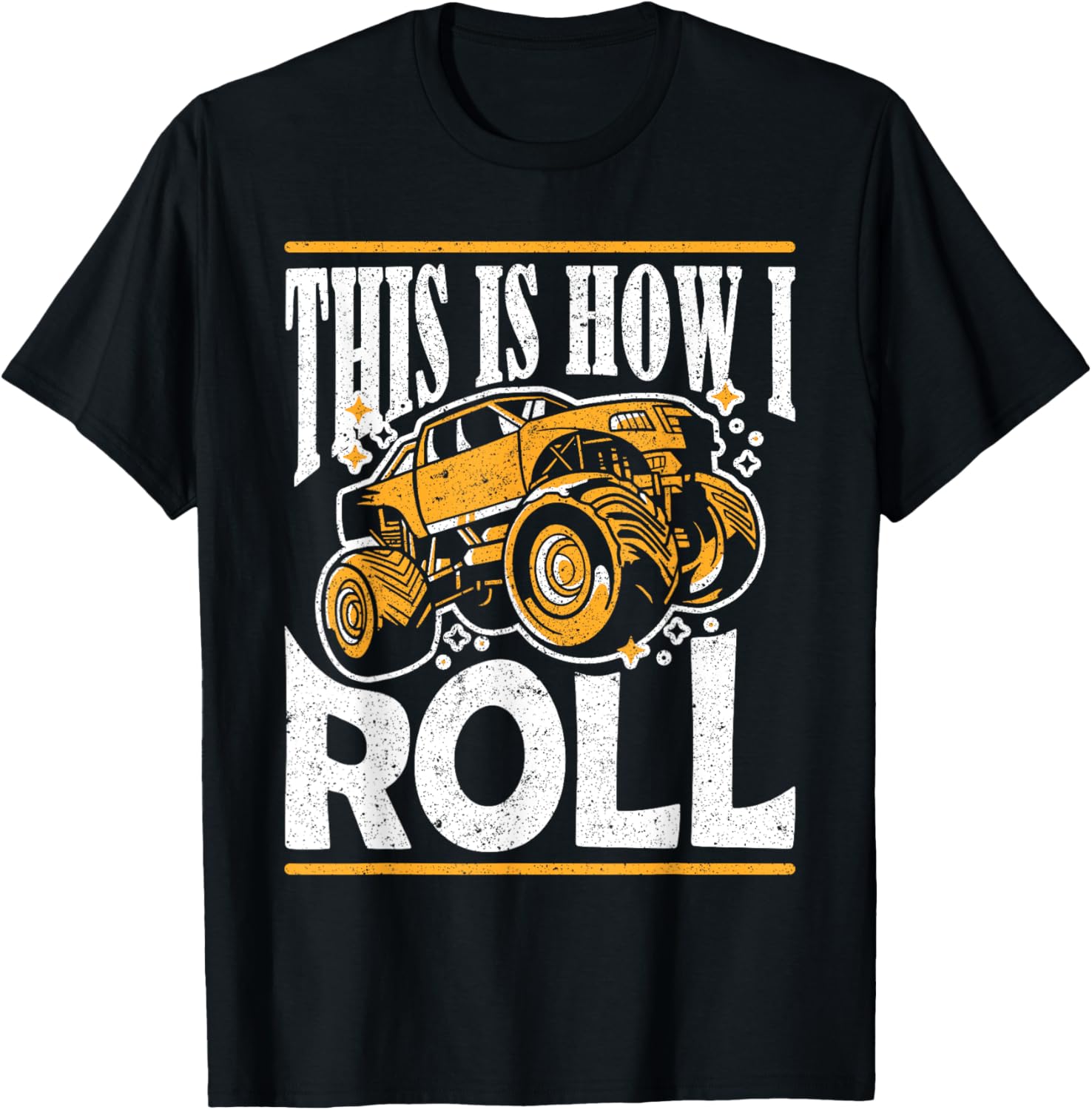 This Is How I Roll Monster Truck Show T-Shirt - T-Shirt | Black