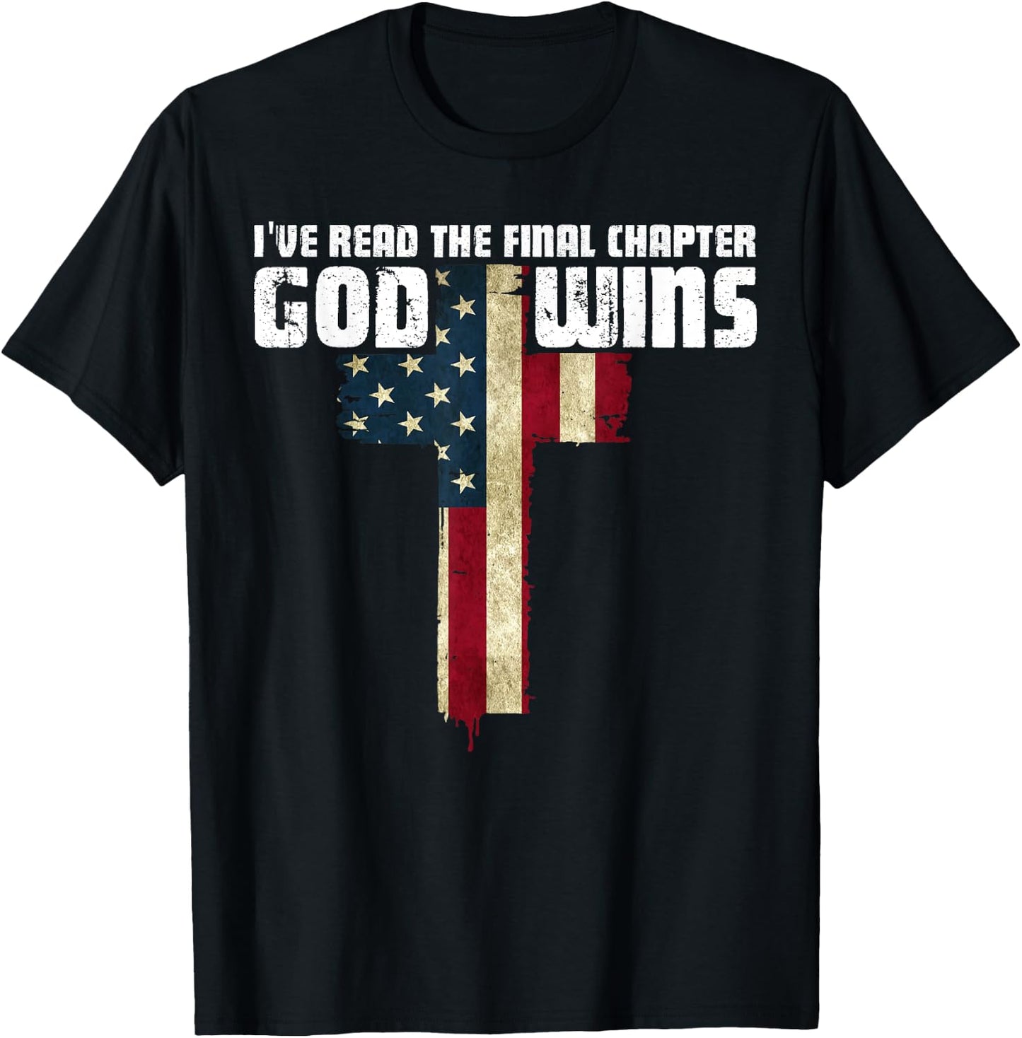 God Wins I Ve Read The Final Chapter Christian Faith Lover T-Shirt - T-Shirt | Black