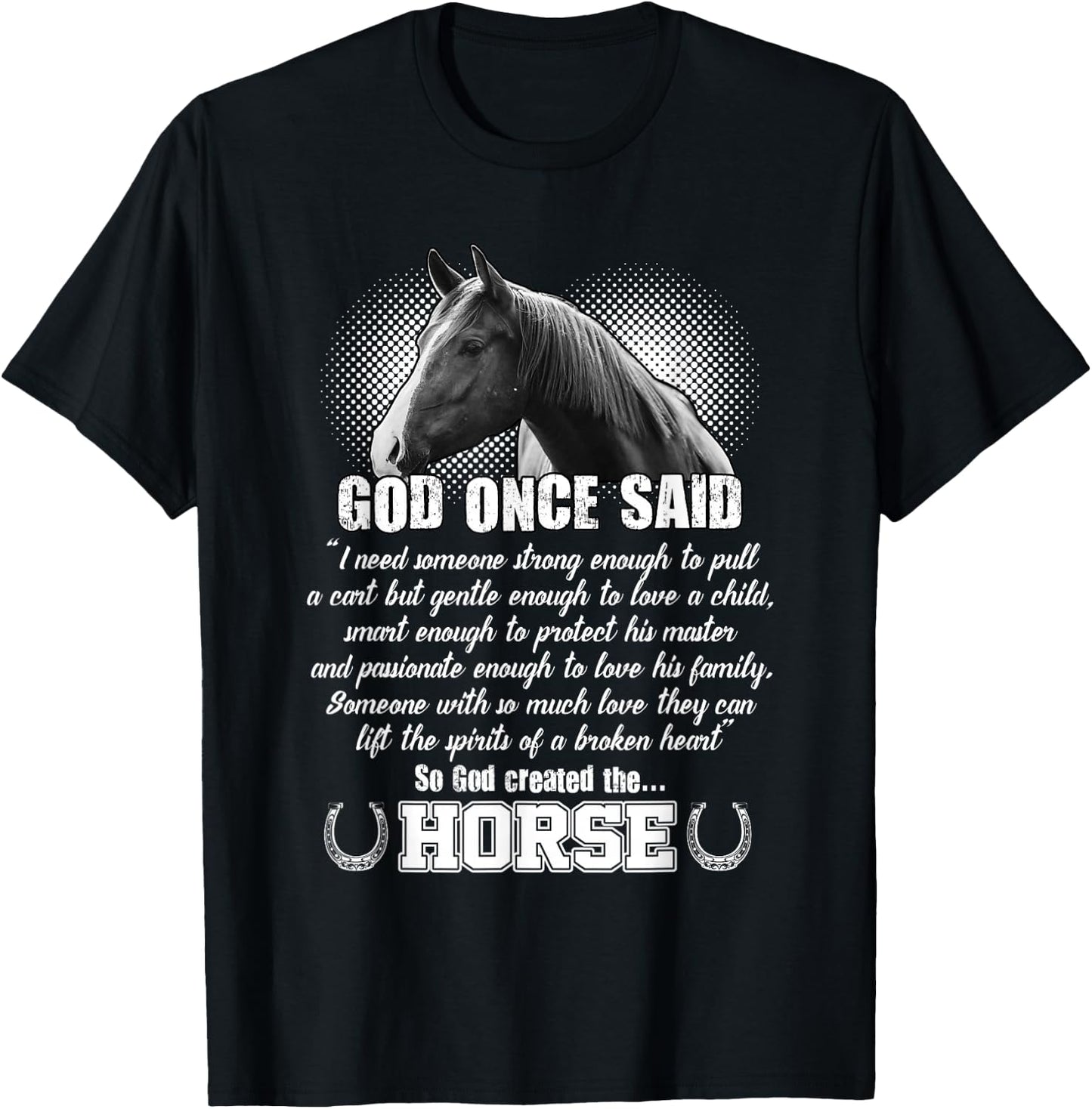 God Once Said - So God Created The Horse T-Shirt - T-Shirt | Black